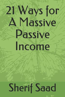21 Ways for a Massive Passive Income