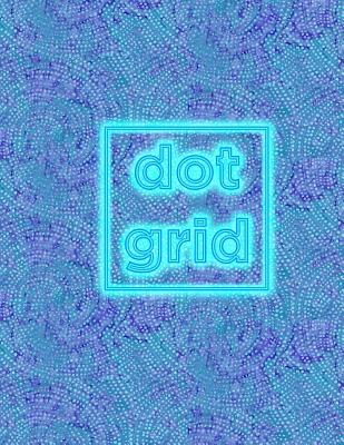 Dot Grid: 8.5x11 Fantastic Notebook with Dot Grid Pages