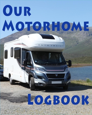 Our Motorhome Logbook