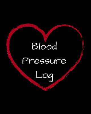 Blood Pressure Log/Blood Pressure Recording Book (104 pages): Health Monitor Tracking Blood Pressure, Weight, Heart Rate, Daily Activity, Notes (dose of the drug), Monthly Trend of BP (Useful Charts)