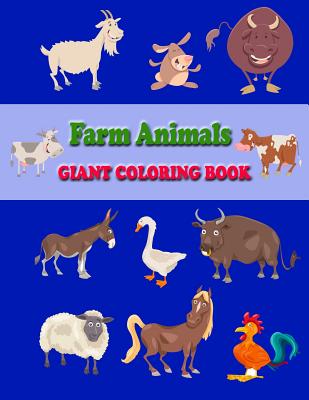 Farm Animals Giant Coloring Book: Giant Farm Animals Kids Coloring Book: Coloring Book for Kids Jumbo Size 8.5*11 Inch. Activity Book for Boys and Girls, for Kids 3-6, 4-8.