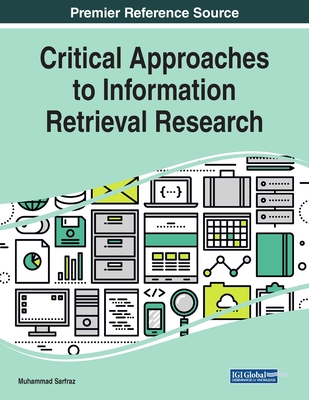 Critical Approaches to Information Retrieval Research