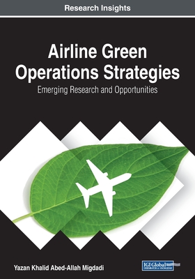 Airline Green Operations Strategies: Emerging Research and Opportunities