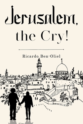 Jerusalem, the Cry!