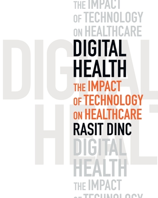 Digital Health: The Impact of Technology on Healthcare