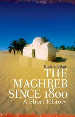 The Maghreb Since 1800