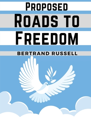 Proposed Roads to Freedom