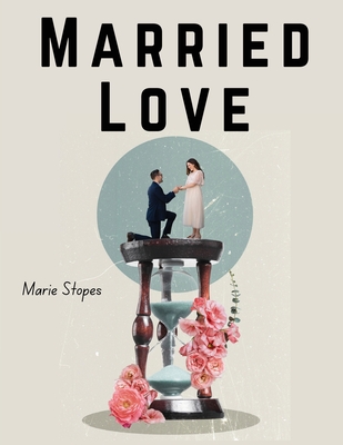 Married Love: Love in Marriage