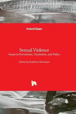 Sexual Violence - Issues in Prevention, Treatment, and Policy