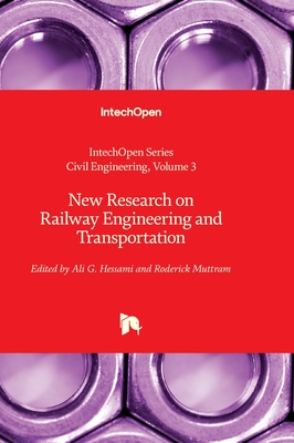 New Research on Railway Engineering and Transportation