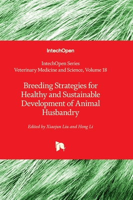 Breeding Strategies for Healthy and Sustainable Development of Animal Husbandry