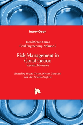 Risk Management in Construction - Recent Advances