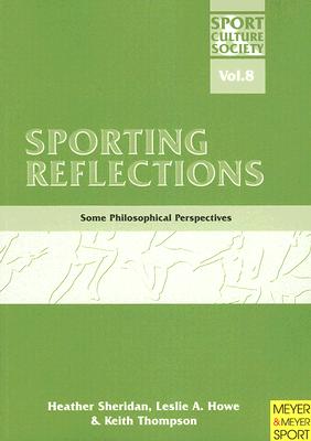 Sporting Reflections: Some Philosophical Perspectives