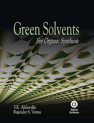 Green Solvents: For Organic Synthesis