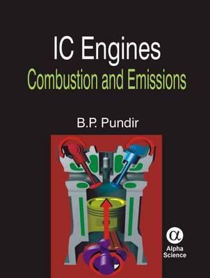 IC Engines: Combustion and Emissions