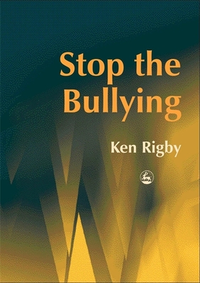 Stop the Bullying: A Handbook for Schools