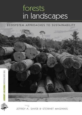 Forests in Landscapes: Ecosystem Approaches to Sustainability
