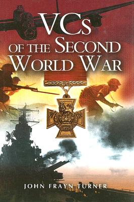 VC's of the Second World War