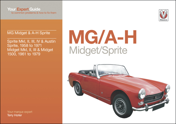 Mg/A-H Midget/Sprite: Your Expert Guide to Common Problems & How to Fix Them