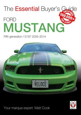 Ford Mustang: Fifth Generation / S197 2005-2014