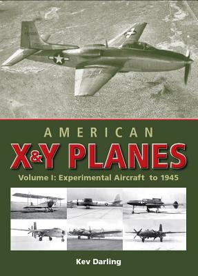 American X & Y Planes: Experimental Aircraft to 1945