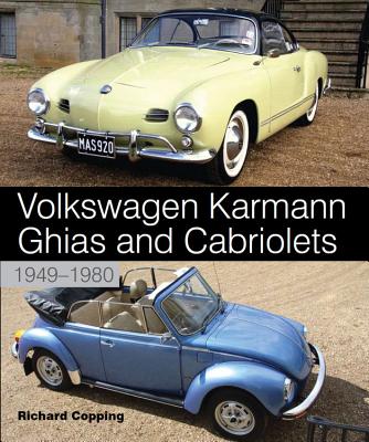 Volkswagen Karmann Ghias and Cabriolets: 1949-1980