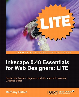 Inkscape 0.48 Essentials for Web Designers: Lite Edition