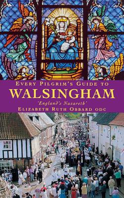 Every Pilgrim's Guide to Walsingham
