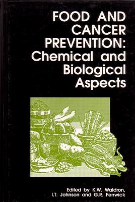 Food and Cancer Prevention: Chemical and Biological Aspects