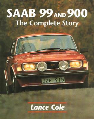 SAAB 99 and 900: The Complete Story