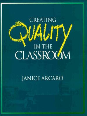 Creating Quality in the Classroom