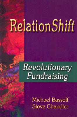 Relationshift: Revolutionary Fundraising