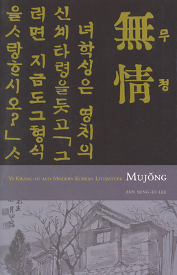 Yi Kwang-Su and Modern Literature: Mujong