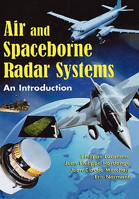 Air and Spaceborne Radar Systems: An Introduction
