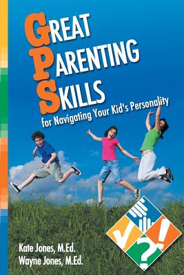 Great Parenting Skills for Navigating Your Kids Personality