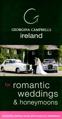 Georgina Campbell's Ireland for Romantic Weddings & Honeymoons