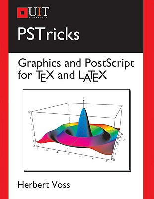 PSTricks: Graphics and PostScript for TEX and LATEX