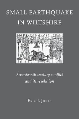 Small Earthquake in Wiltshire: Seventeenth-Century Conflict and Its Resolution