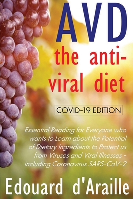 AVD - The Anti-Viral Diet: COVID-19 Edition (Col.)