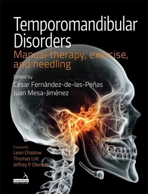 Temporomandibular Disorders: Manual Therapy, Exercise, and Needling