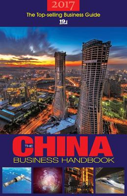 The China Business Handbook 2017: 19th Edition