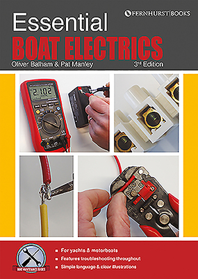 Essential Boat Electrics: Carry Out Electrical Jobs on Board Properly & Safely