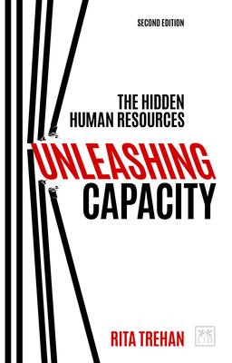Unleashing Capacity: The Hidden Human Resources