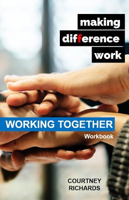 Making Difference Work: Working Together