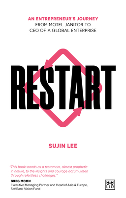 Restart: An Entrepreneur's Journey from Motel Janitor to CEO of a Global Enterprise