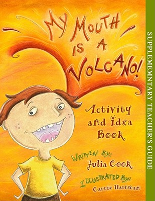 My Mouth Is a Volcano Activity and Idea Book