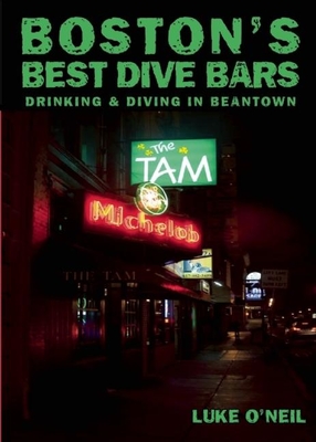 Boston's Best Dive Bars: Drinking and Diving in Beantown