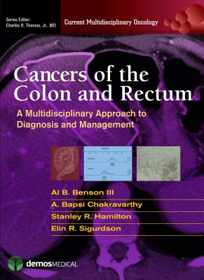 Cancers of the Colon and Rectum: A Multidisciplinary Approach to Diagnosis and Management