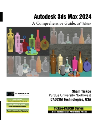 Autodesk 3ds Max 2024: A Comprehensive Guide, 24th Edition