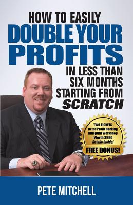 How to Double Your Profits in Less Than Six Months Starting from Scratch